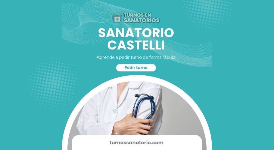 Turnos en el hospital Sanatorio Castelli