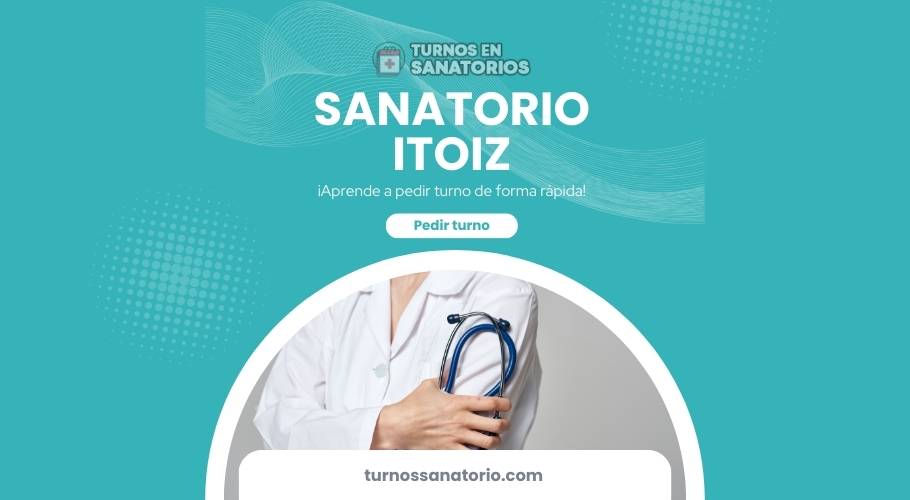 Turnos en el hospital Sanatorio Itoiz